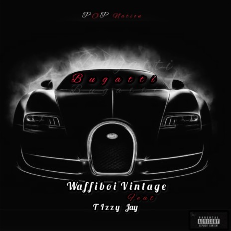 Bugatti ft. Tizzy Jay | Boomplay Music