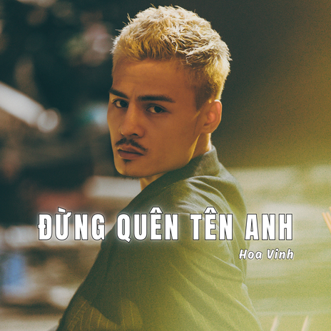 Đừng Quên Tên Anh | Boomplay Music