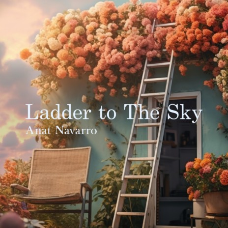 Ladder To The Sky | Boomplay Music