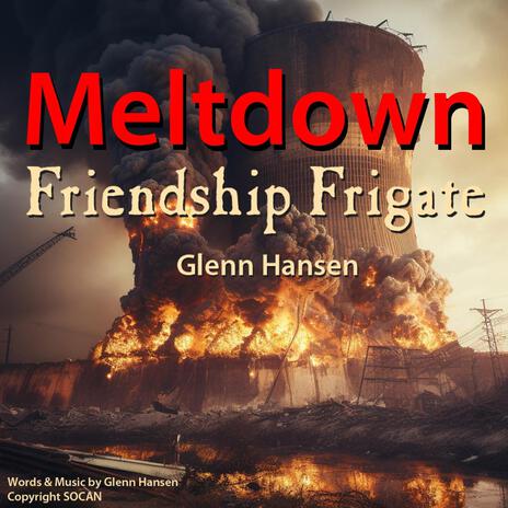 Meltdown Friendship Frigate