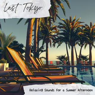 Relaxing Sounds for a Summer Afternoon