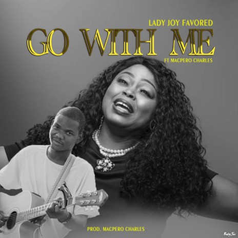 Go with me ft. Macpero Charles | Boomplay Music