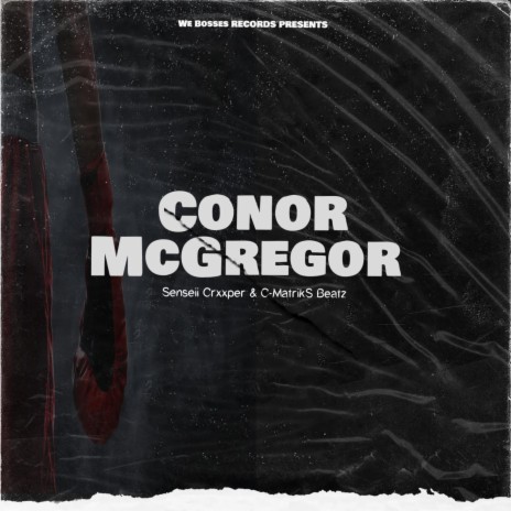 Conor McGregor ft. C-MatrikS Beatz | Boomplay Music