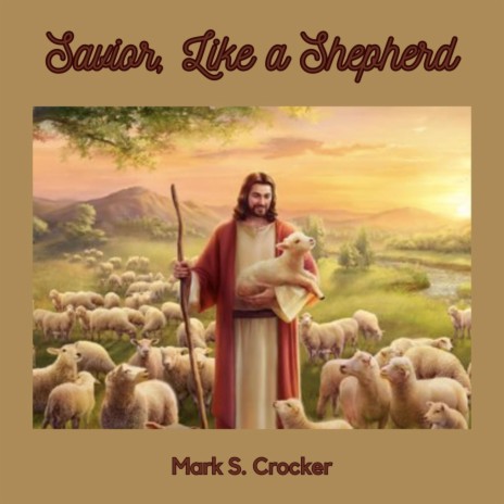 Savior, Like a Shepherd | Boomplay Music