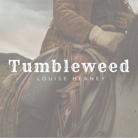 Tumbleweed | Boomplay Music