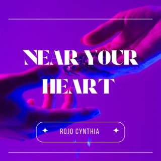 Near Your Heart