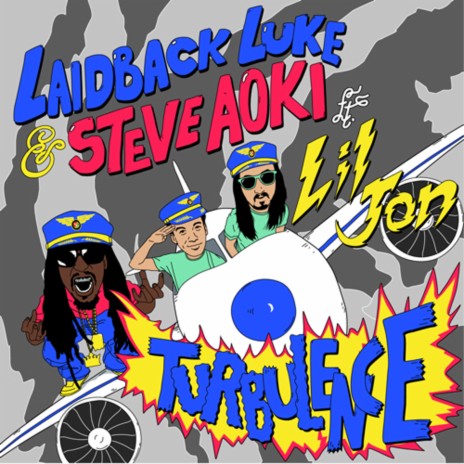 Turbulence ft. Steve Aoki & Lil Jon | Boomplay Music