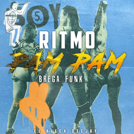 Ritmo Pam Pam (Brega-Funk) | Boomplay Music