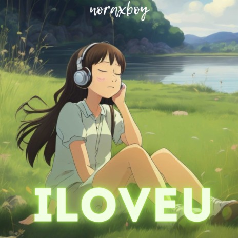 Iloveu | Boomplay Music