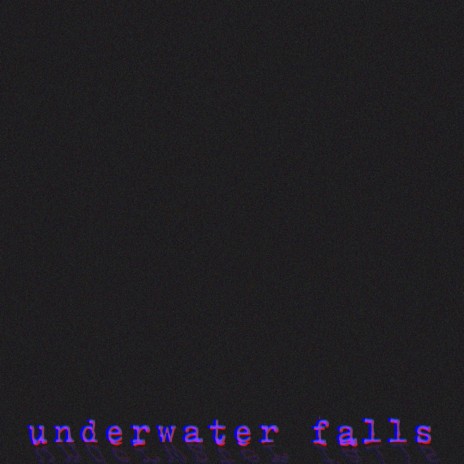 Underwater Falls