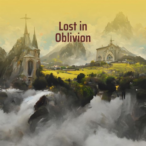 Lost in Oblivion | Boomplay Music