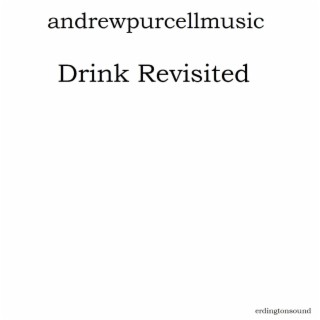 Drink Revisited