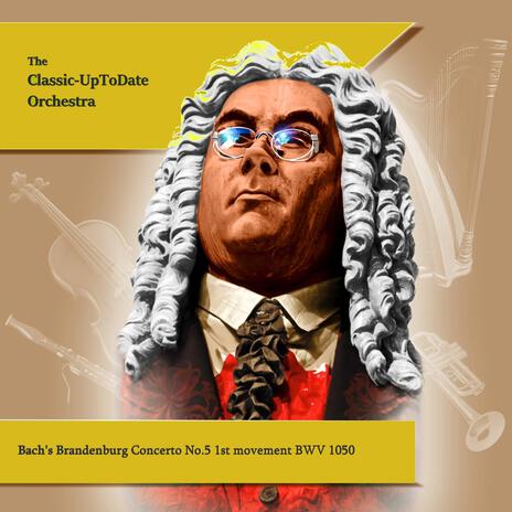 Bach's Brandenburg Concerto No.5 1st movement BWV 1050 | Boomplay Music