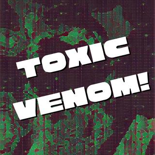 Toxic Venom