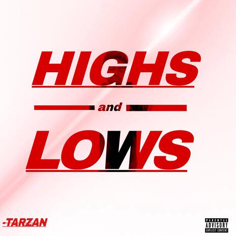 Highs and Lows | Boomplay Music