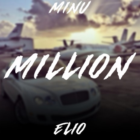 Million (feat. Minu)