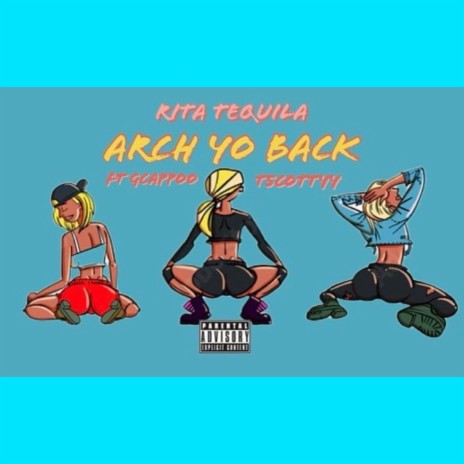 Arch Yo Back ft. GCappofrmtyl & TScottyy | Boomplay Music
