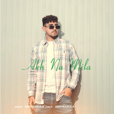 Akh Na Mila | Boomplay Music
