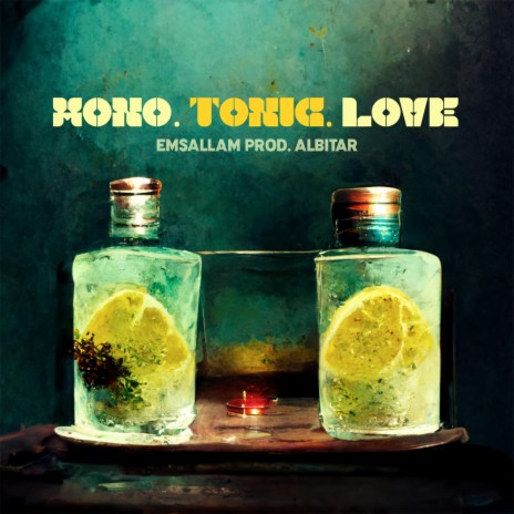 Mono. Tonic. Love