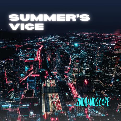 Summer's Vice | Boomplay Music