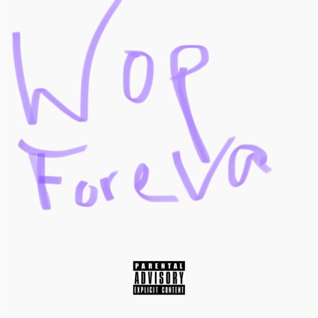 #WopForeva