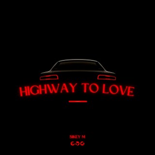 Highway To Love lyrics | Boomplay Music