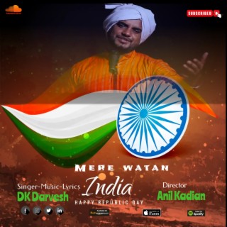 Patriotic Song 2023 | Mere Watan | Independence Day Song 15 August 2023 | DK Darvesh