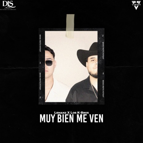 Muy Bien Me Ven ft. Los K-Bros | Boomplay Music