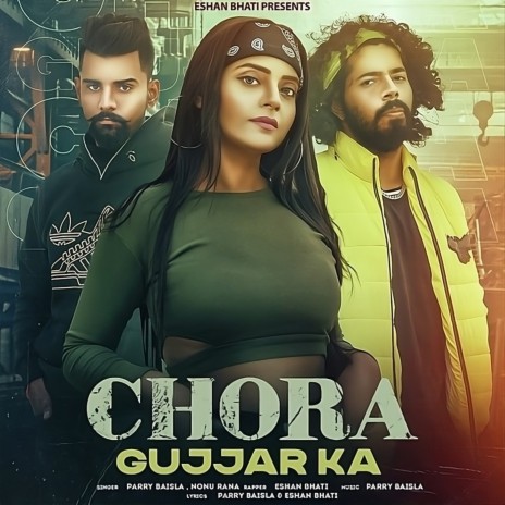 Chora Gujjar Ka | Boomplay Music