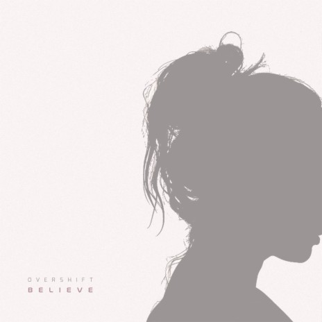 Believe | Boomplay Music