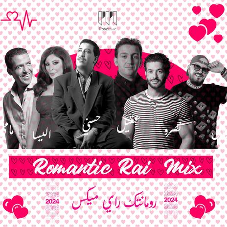 Rai Romantic mix - رومانتيك راي | Boomplay Music