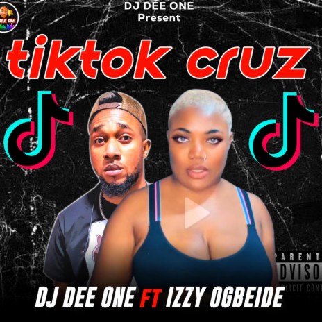 Tiktok Cruz ft. Izzy Ogbeide | Boomplay Music