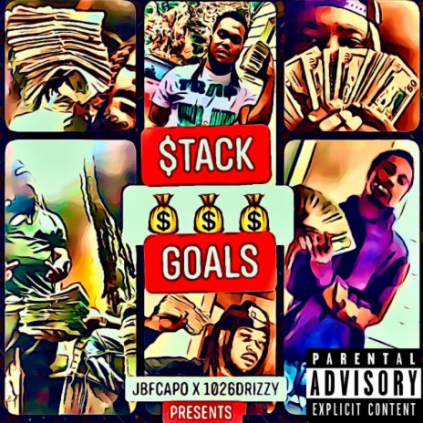 Stack Goals Intro ft. JBF Cap'o & JBF Dre