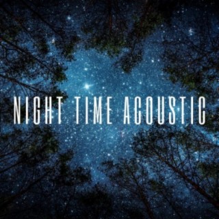 Night Time Acoustic