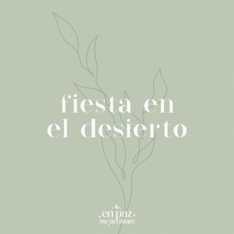 Fiesta en el desierto | Boomplay Music