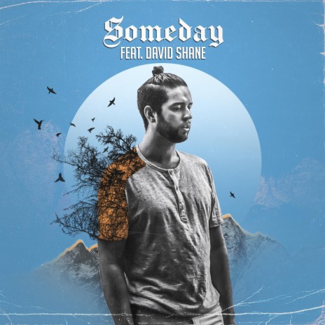 Someday ft. David Shane | Boomplay Music