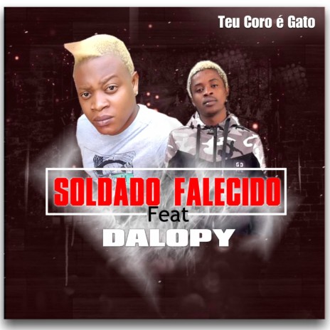 Teu Coro e Gato ft. Dalopi | Boomplay Music