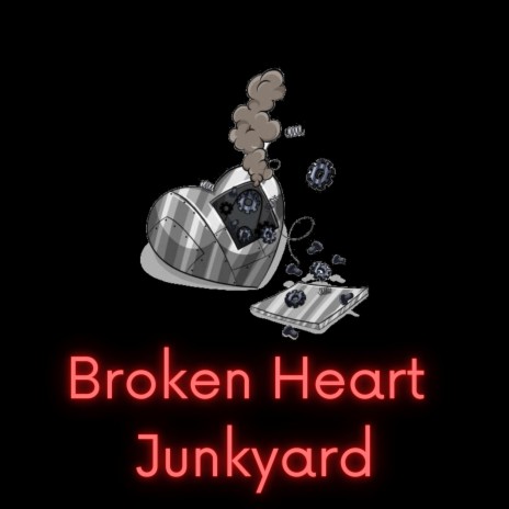 Broken Heart Junkyard | Boomplay Music