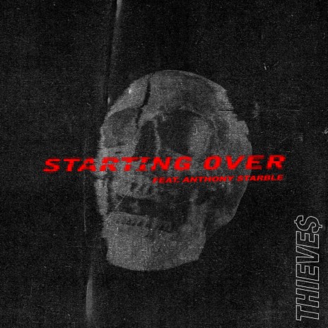 Starting Over ft. Anthony Starble | Boomplay Music