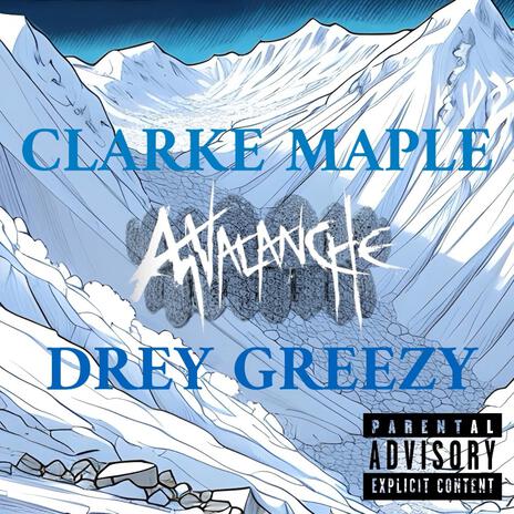 AVALANCHE ft. DREY GREEZY