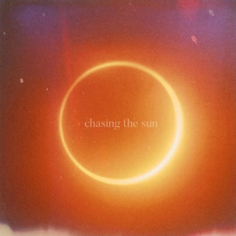 Chasing The Sun | Boomplay Music