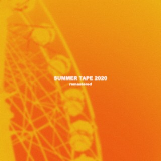 Summer Tape 2020 (Remastered)