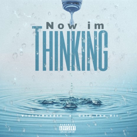 Now Im Thinking ft. Cole The VII | Boomplay Music