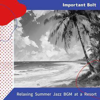 Relaxing Summer Jazz Bgm at a Resort