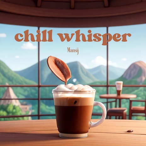 Chill Whisper | Boomplay Music