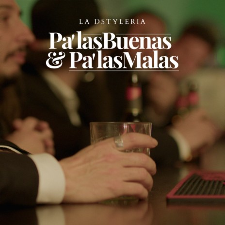 Pá las Buenas y Pá las Malas | Boomplay Music