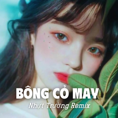 Bông Cỏ May (Remix) | Boomplay Music