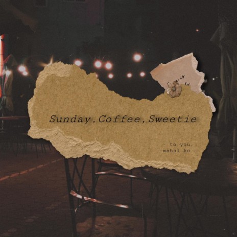 sunday, coffee, sweetie | Boomplay Music