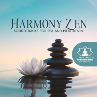 Harmony Zen: Soundtracks for Spa and Meditation
