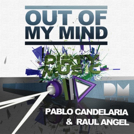 Out Of My Mind (Dirty Mix) ft. Raul Angel | Boomplay Music